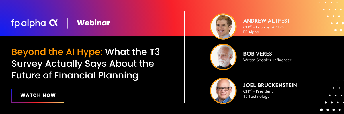 Beyond the AI Hype: What the T3 Survey Actually Says About the Future of Financial Planning Webinar